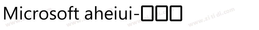 Microsoft aheiui字体转换